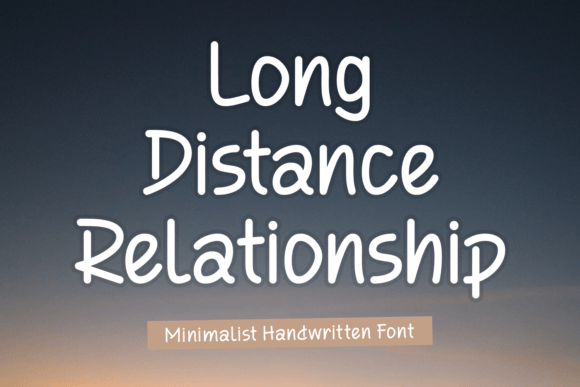 Long Distance Relationship: A Font That Adds Personality to Your Brand