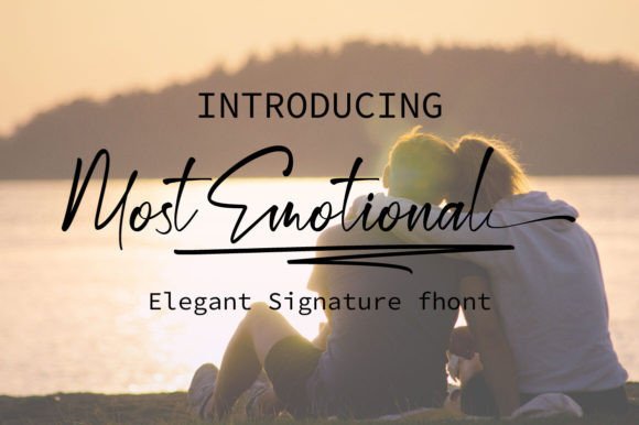 Most Emotional: A Script Font That Makes Your Campaign Message Unmissable