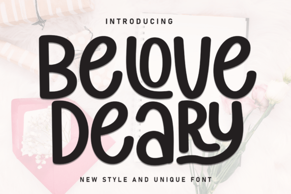 The Belove Deary Font and Your Brand Story