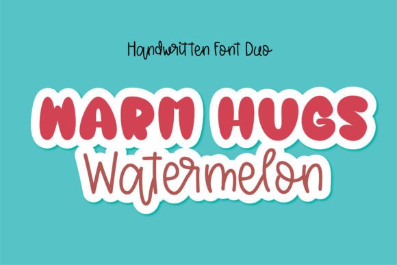 Warmhugs Watermelon: A Friendly Font for Modern Branding